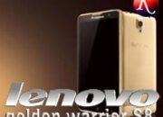 Lenovo Golden Warrior S8, Ponsel Canggih Dengan Harga Murah