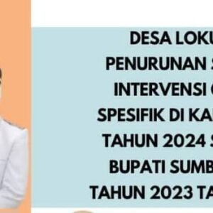 Bupati Sumbawa Tetapkan Desa Lokus Percepatan Penurunan Stunting Tahun 2024