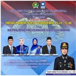 Fraksi PAN DPRD Sumbawa Dukung Penuh Kepemimpinan AKBP Marieta