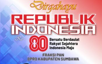 FRAKSI PAN DPRD SUMBAWA UCAPKAN DIRGAHAYU RI KE 80